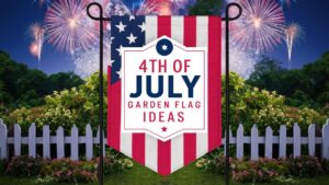 4th Of July Garden Flag Ideas
