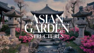 Asian Garden Structures