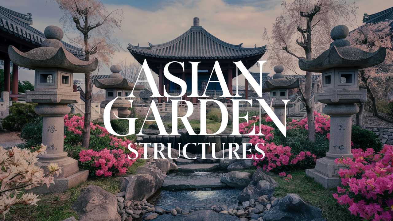 Asian Garden Structures