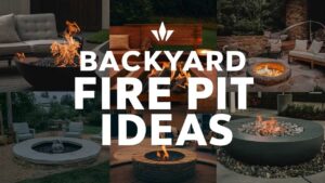 Backyard Fire Pit Ideas