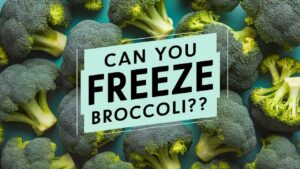 Can You Freeze Broccoli?