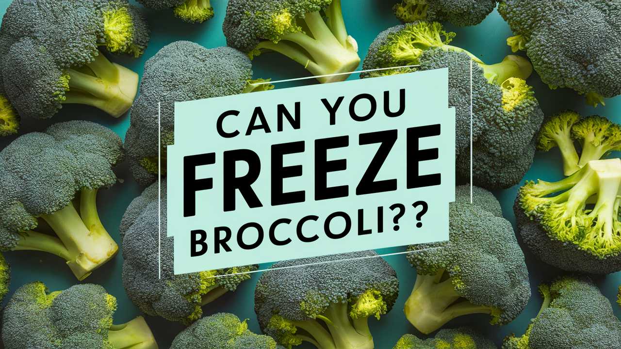 Can You Freeze Broccoli?