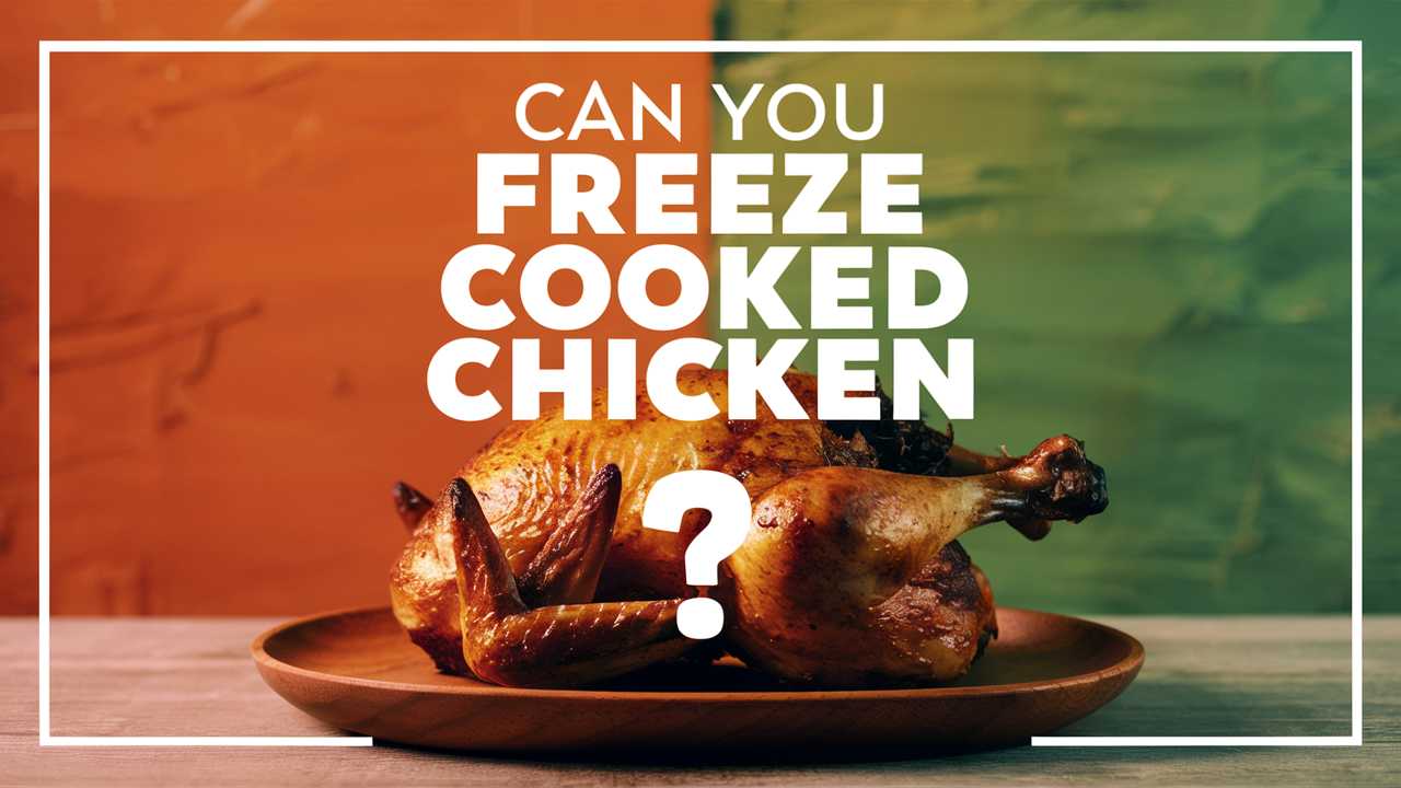 Can You Freeze Cooked Chicken