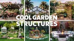 Cool Garden Structures