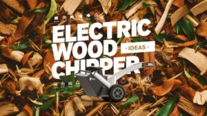 Electric Wood Chipper Ideas