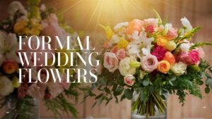 Formal Summer Wedding Flowers