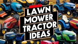 Lawn Mower Tractor Ideas