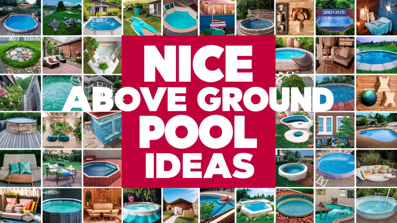Nice Above Ground Pool Ideas