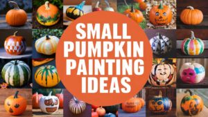 Small Pumpkin Painting Ideas